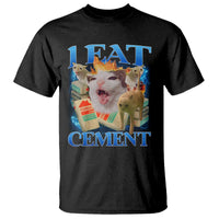 I Eat Cement Cursed Cat T Shirt Funny Cat Meme Ironic - Wonder Print Shop