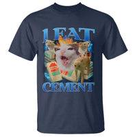 I Eat Cement Cursed Cat T Shirt Funny Cat Meme Ironic - Wonder Print Shop