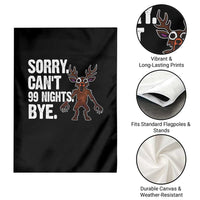 Sorry Cant 99 Nights Bye In The Forest Garden Flag Funny Gamer Gift - Wonder Print Shop