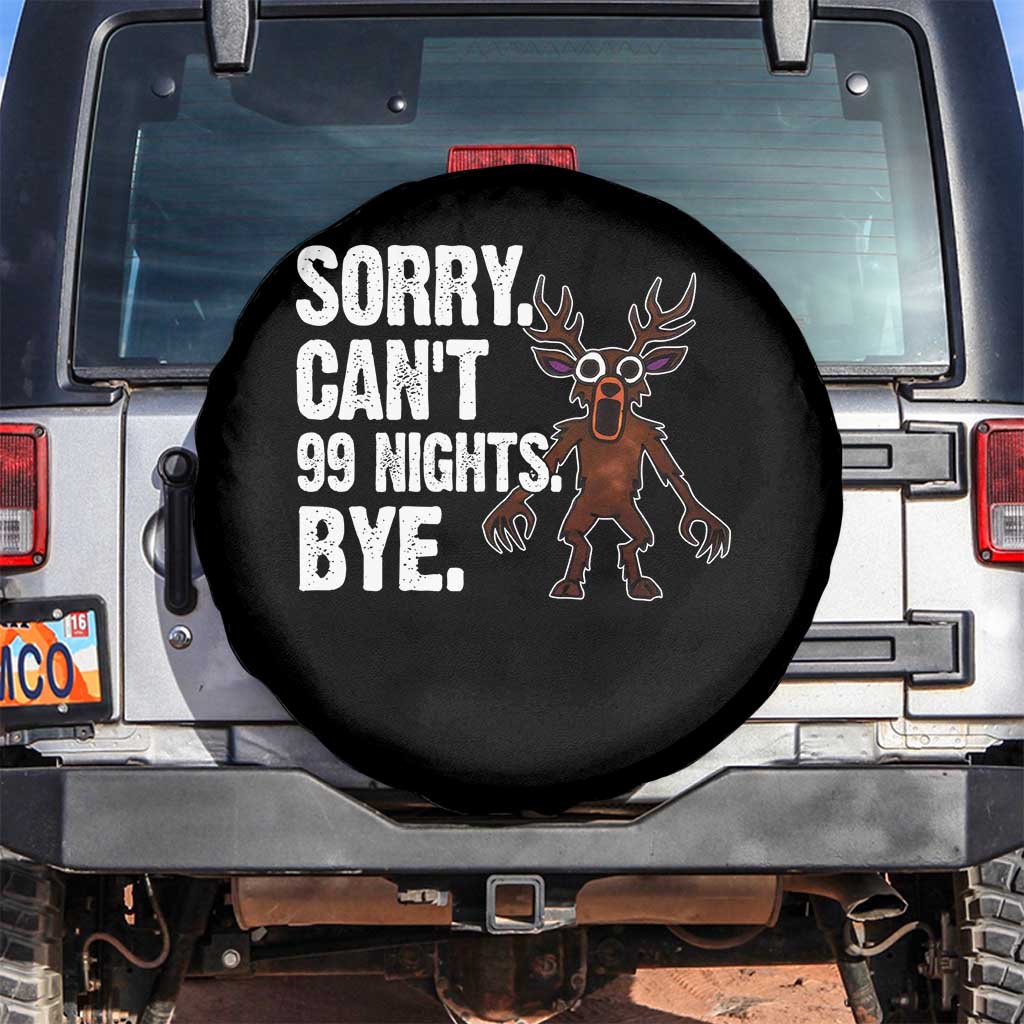 Sorry Cant 99 Nights Bye In The Forest Spare Tire Cover Funny Gamer Gift - Wonder Print Shop