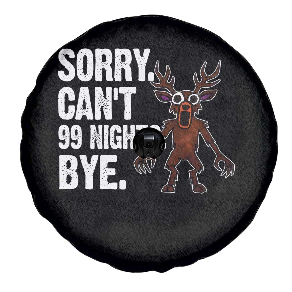 Sorry Cant 99 Nights Bye In The Forest Spare Tire Cover Funny Gamer Gift - Wonder Print Shop