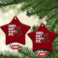 Sorry Cant 99 Nights Bye In The Forest Ceramic Ornament Funny Gamer Gift - Wonder Print Shop