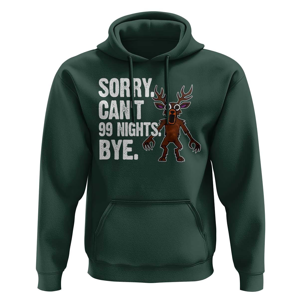 Sorry Cant 99 Nights Bye In The Forest Hoodie Funny Gamer Gift - Wonder Print Shop