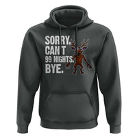 Sorry Cant 99 Nights Bye In The Forest Hoodie Funny Gamer Gift - Wonder Print Shop