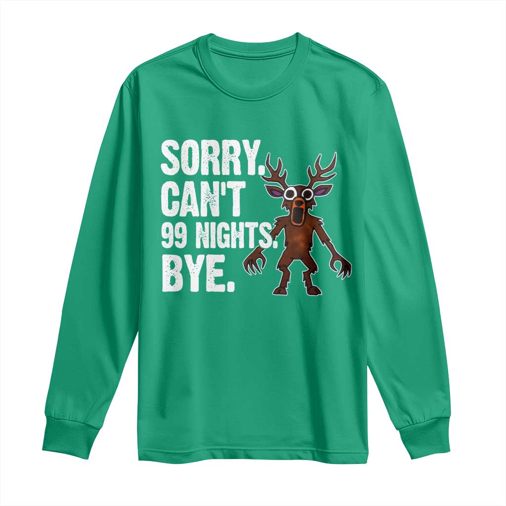 Sorry Cant 99 Nights Bye In The Forest Long Sleeve Shirt Funny Gamer Gift - Wonder Print Shop