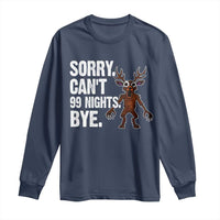 Sorry Cant 99 Nights Bye In The Forest Long Sleeve Shirt Funny Gamer Gift - Wonder Print Shop