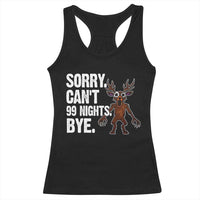 Sorry Cant 99 Nights Bye In The Forest Racerback Tank Top Funny Gamer Gift - Wonder Print Shop