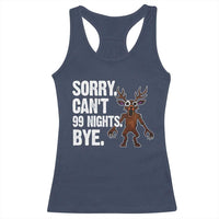 Sorry Cant 99 Nights Bye In The Forest Racerback Tank Top Funny Gamer Gift - Wonder Print Shop