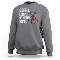 Sorry Cant 99 Nights Bye In The Forest Sweatshirt Funny Gamer Gift - Wonder Print Shop