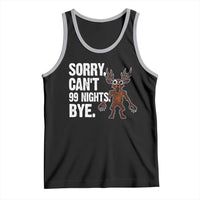 Sorry Cant 99 Nights Bye In The Forest Tank Top Funny Gamer Gift - Wonder Print Shop