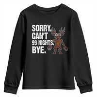 Sorry Cant 99 Nights Bye In The Forest Youth Sweatshirt Funny Gamer Gift - Wonder Print Shop
