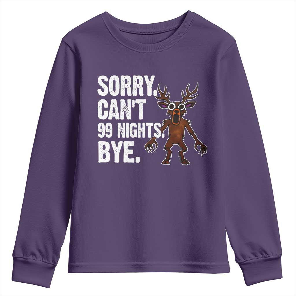 Sorry Cant 99 Nights Bye In The Forest Youth Sweatshirt Funny Gamer Gift - Wonder Print Shop