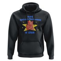 Rats Spelled Backwards Is Star Hoodie Sarcastic Rat Meme - Wonder Print Shop