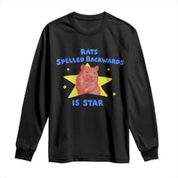 Rats Spelled Backwards Is Star Long Sleeve Shirt Sarcastic Rat Meme - Wonder Print Shop