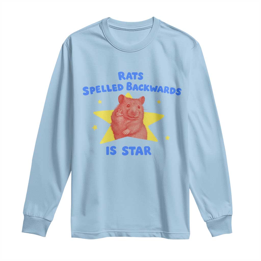 Rats Spelled Backwards Is Star Long Sleeve Shirt Sarcastic Rat Meme - Wonder Print Shop