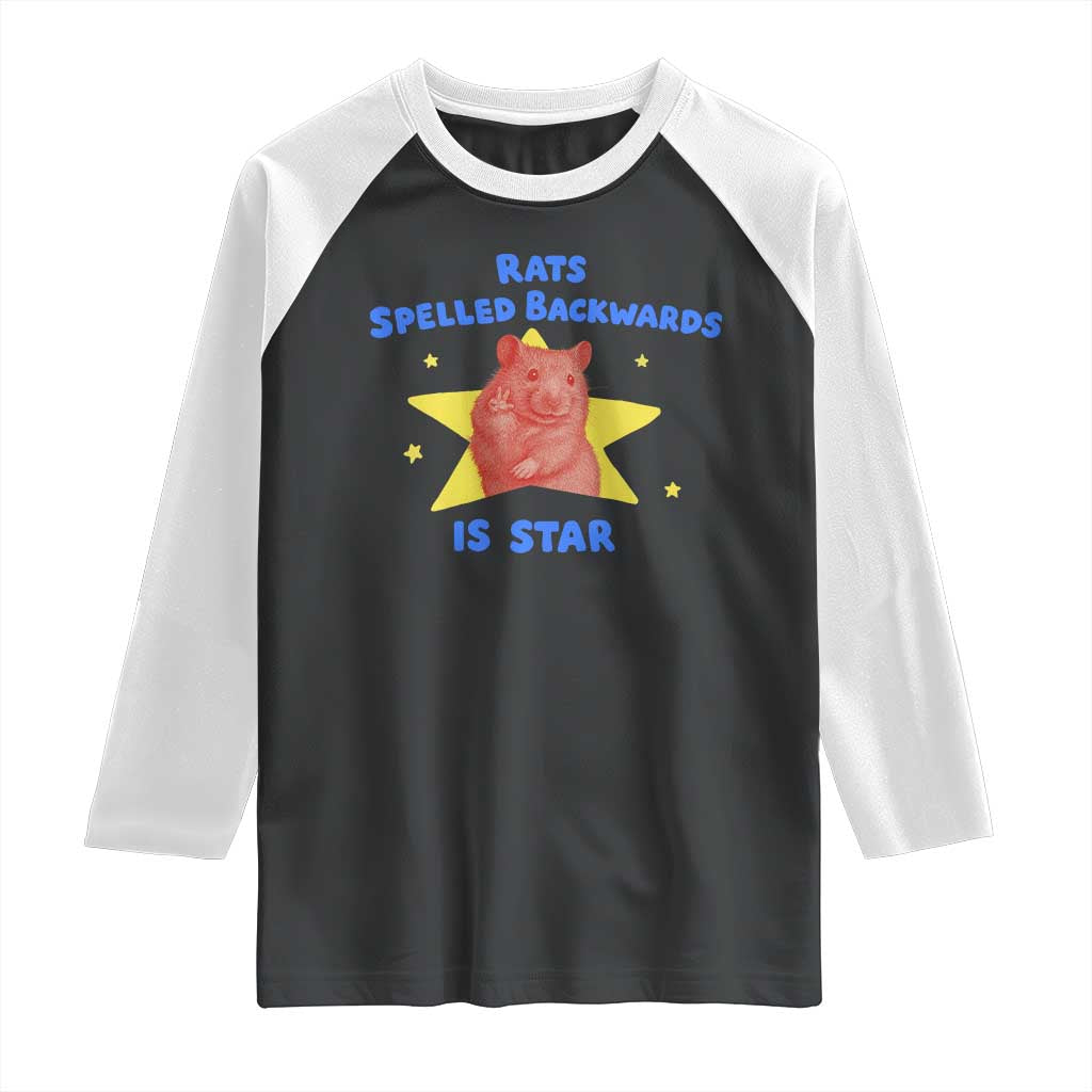 Rats Spelled Backwards Is Star Raglan Shirt Sarcastic Rat Meme - Wonder Print Shop