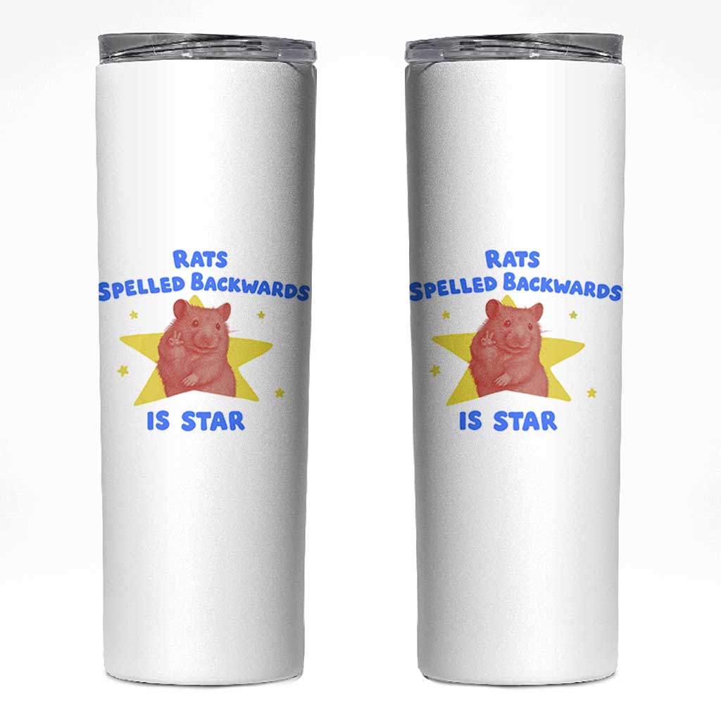 Rats Spelled Backwards Is Star Skinny Tumbler Sarcastic Rat Meme - Wonder Print Shop