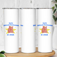 Rats Spelled Backwards Is Star Skinny Tumbler Sarcastic Rat Meme - Wonder Print Shop