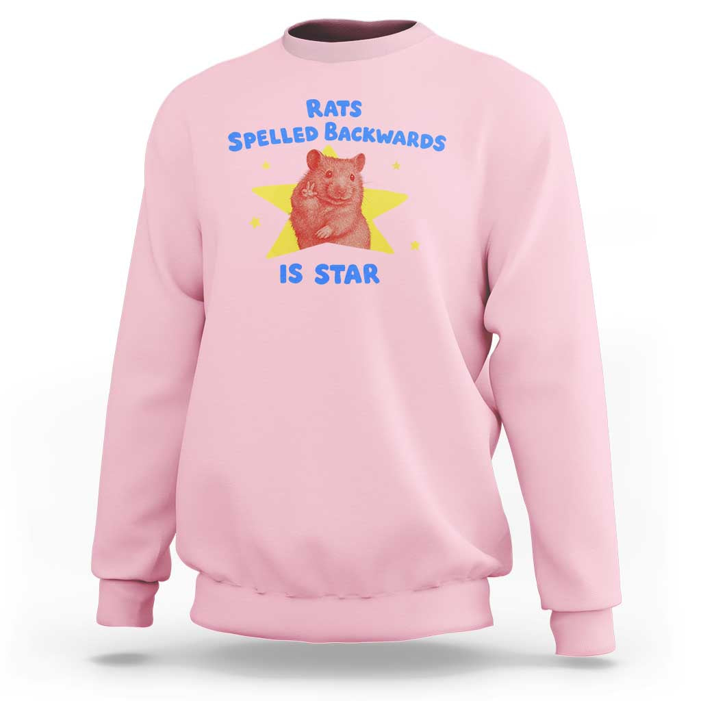 Rats Spelled Backwards Is Star Sweatshirt Sarcastic Rat Meme - Wonder Print Shop