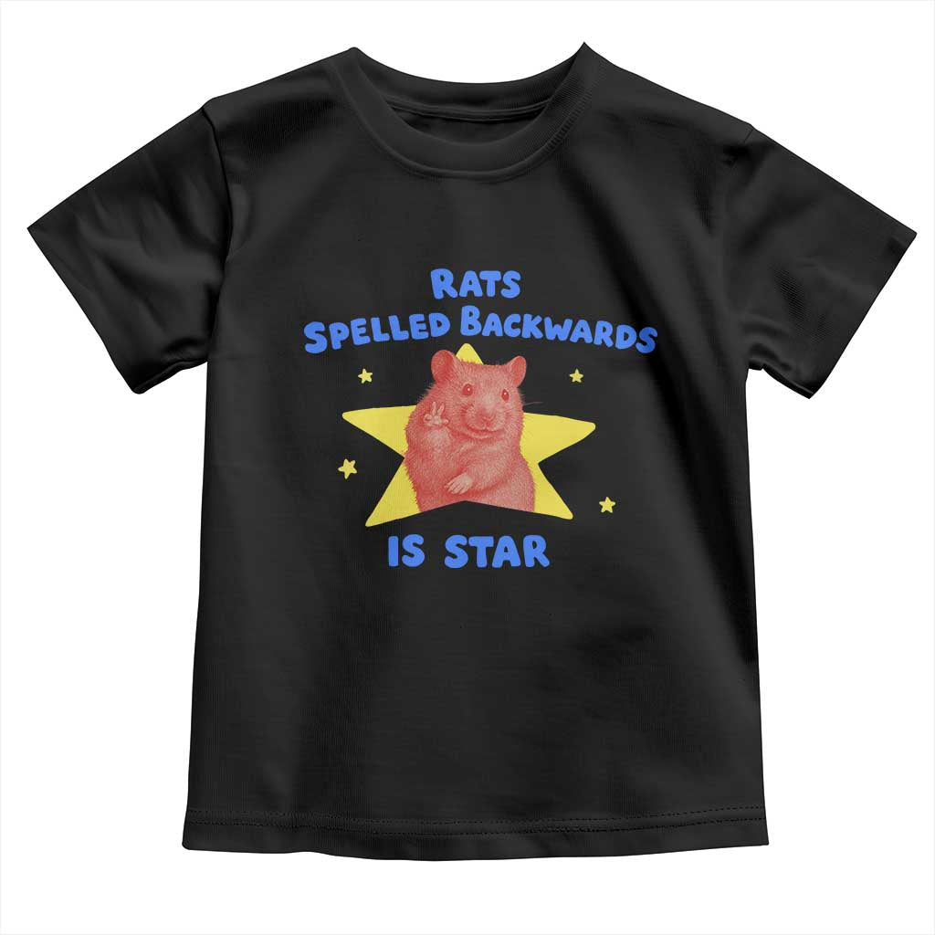 Rats Spelled Backwards Is Star Toddler T Shirt Sarcastic Rat Meme - Wonder Print Shop