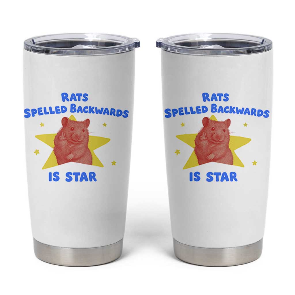 Rats Spelled Backwards Is Star Tumbler Cup Sarcastic Rat Meme - Wonder Print Shop