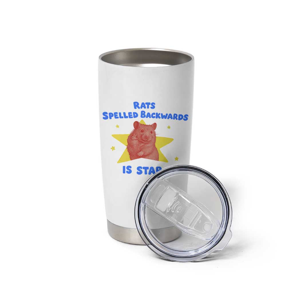 Rats Spelled Backwards Is Star Tumbler Cup Sarcastic Rat Meme - Wonder Print Shop