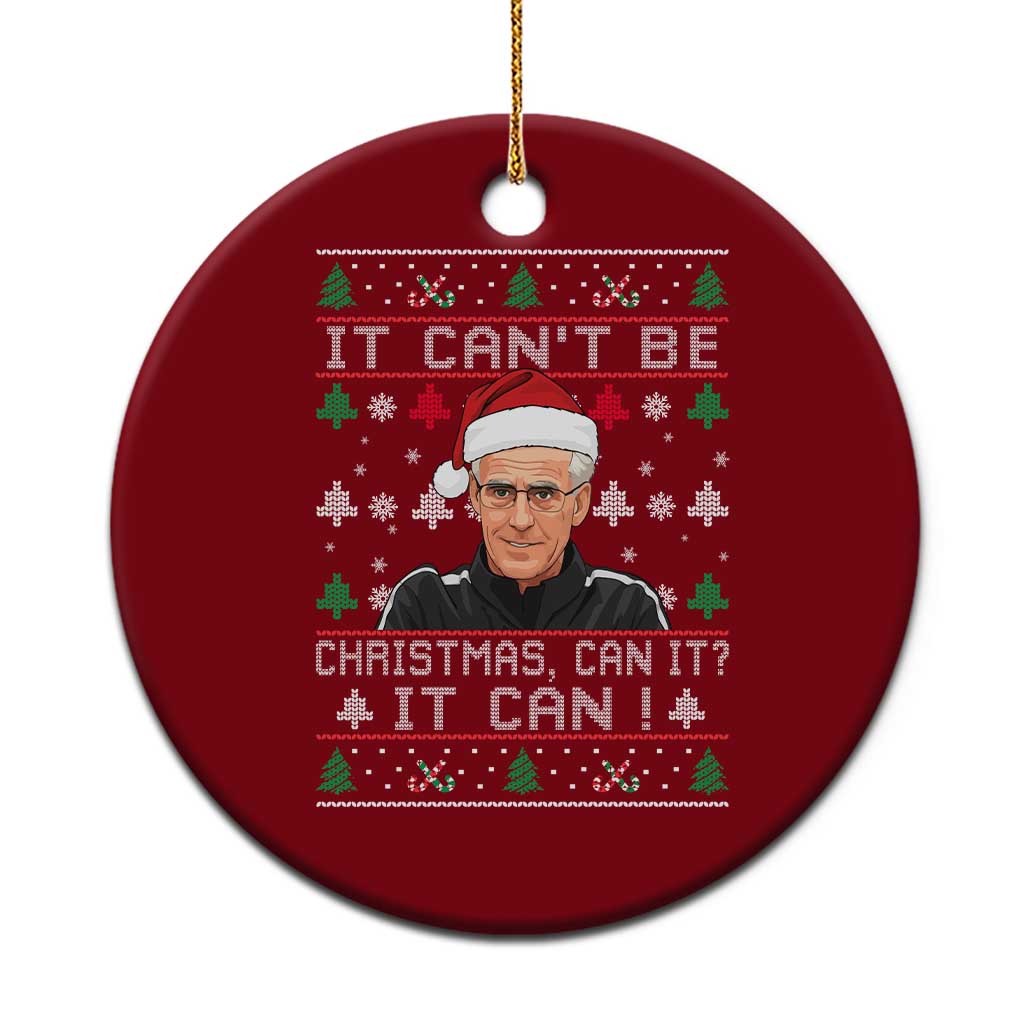 Christmas McCarthy It Can’t Be Ceramic Ornament Retro Football Fan Ugly Xmas - Wonder Print Shop