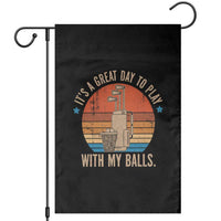 Funny Golf Garden Flag Retro Its A Great Day To Play With My Balls - Wonder Print Shop