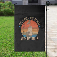 Funny Golf Garden Flag Retro Its A Great Day To Play With My Balls - Wonder Print Shop