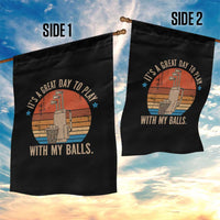 Funny Golf Garden Flag Retro Its A Great Day To Play With My Balls - Wonder Print Shop