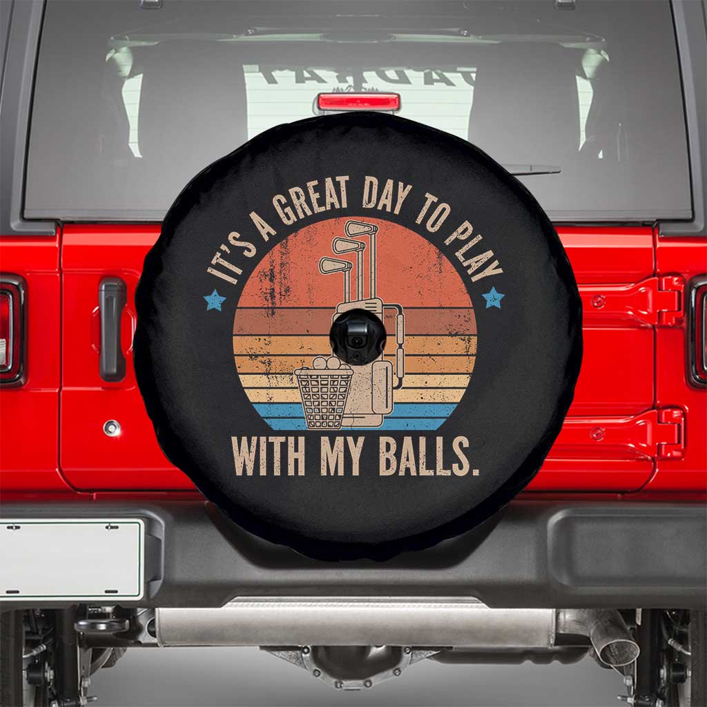 Funny Golf Spare Tire Cover Retro Its A Great Day To Play With My Balls - Wonder Print Shop