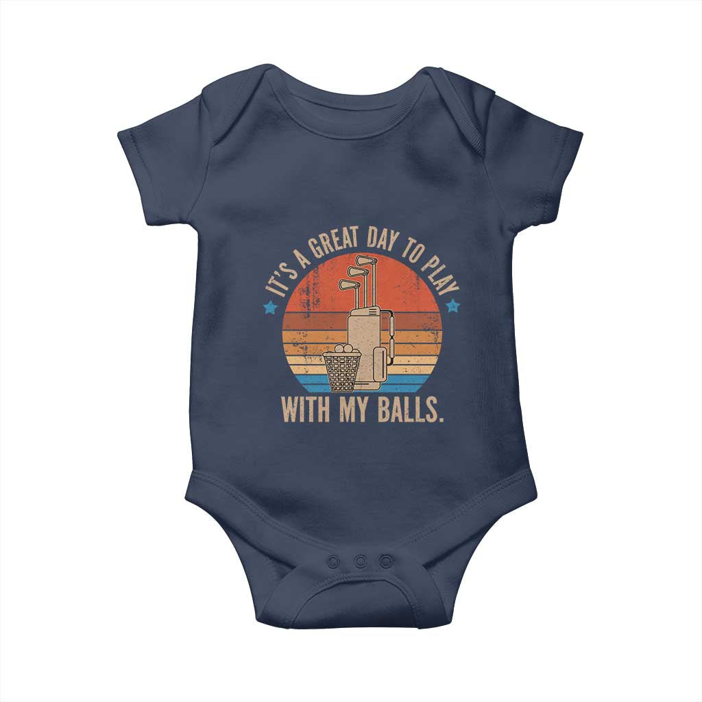 Funny Golf Baby Onesie Retro Its A Great Day To Play With My Balls - Wonder Print Shop