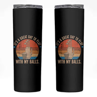Funny Golf Skinny Tumbler Retro Its A Great Day To Play With My Balls - Wonder Print Shop