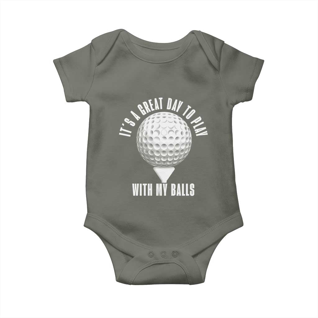 Funny Golf Baby Onesie Its A Great Day To Play With My Balls - Wonder Print Shop