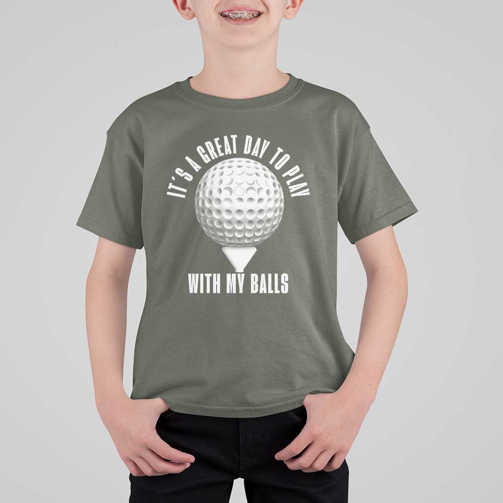 Funny Golf T Shirt For Kid Its A Great Day To Play With My Balls - Wonder Print Shop