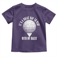 Funny Golf Toddler T Shirt Its A Great Day To Play With My Balls - Wonder Print Shop
