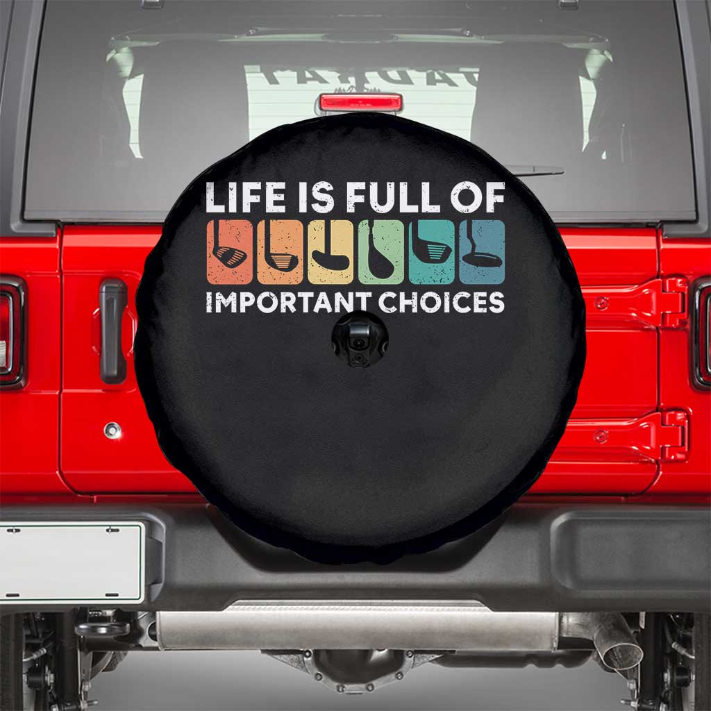Life is Full of Important Choices Spare Tire Cover Funny Retro Golfing Clubs Golf Lover Gift - Wonder Print Shop