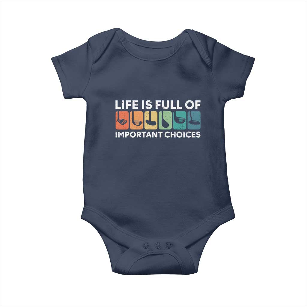 Life is Full of Important Choices Baby Onesie Funny Retro Golfing Clubs Golf Lover Gift - Wonder Print Shop