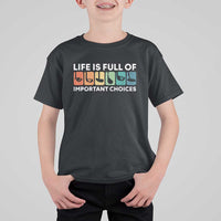 Life is Full of Important Choices T Shirt For Kid Funny Retro Golfing Clubs Golf Lover Gift - Wonder Print Shop