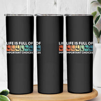 Life is Full of Important Choices Skinny Tumbler Funny Retro Golfing Clubs Golf Lover Gift - Wonder Print Shop