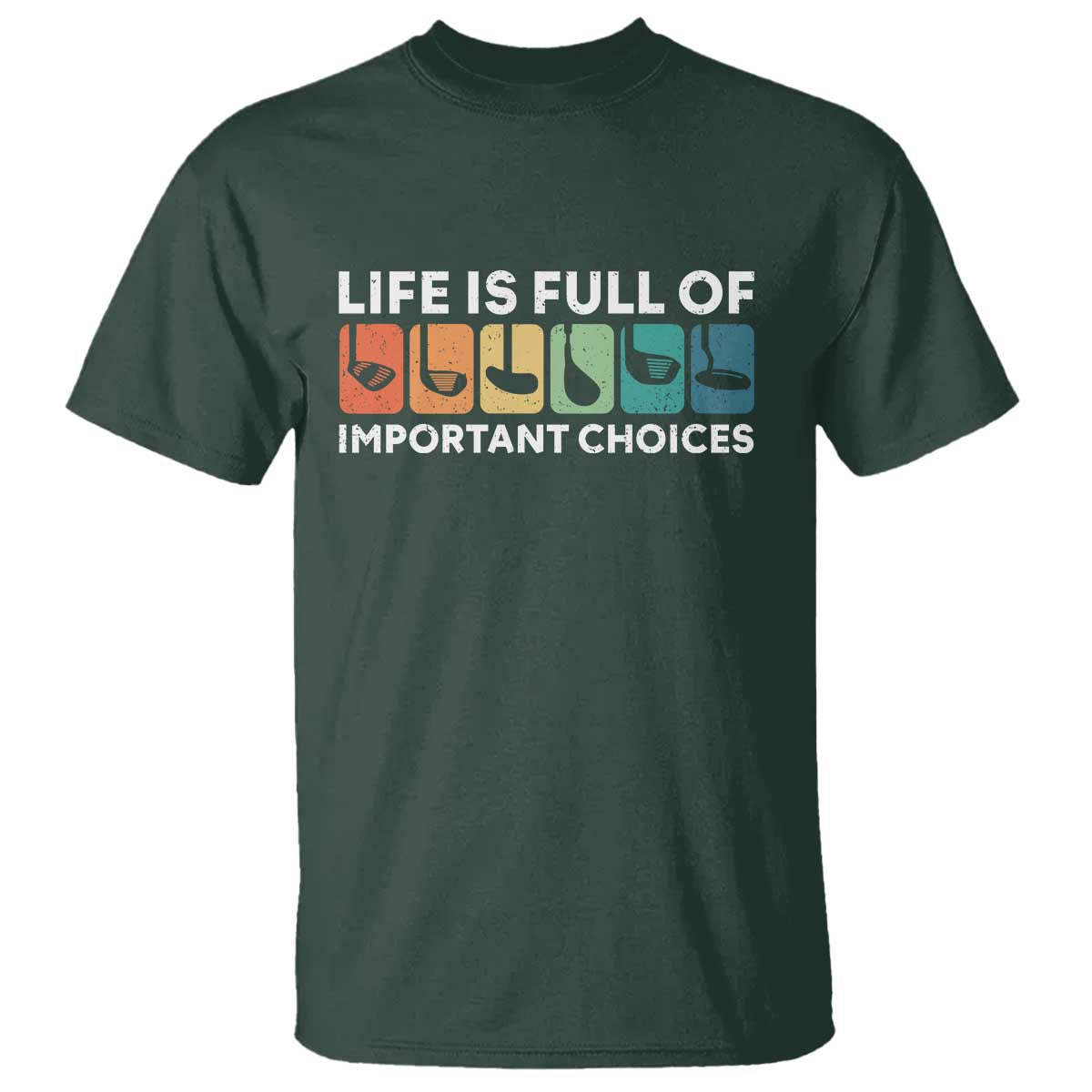 Life is Full of Important Choices T Shirt Funny Retro Golfing Clubs Golf Lover Gift - Wonder Print Shop