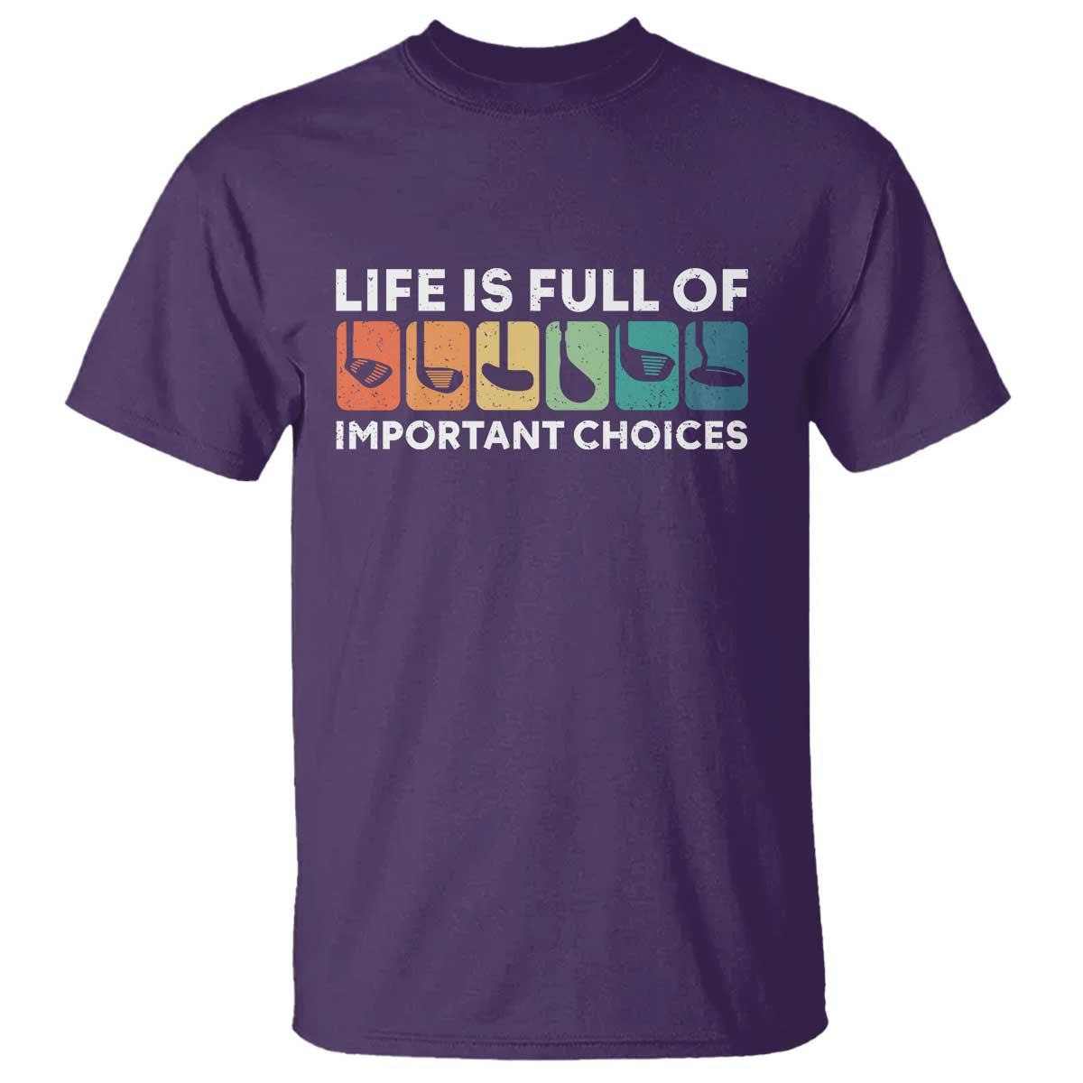 Life is Full of Important Choices T Shirt Funny Retro Golfing Clubs Golf Lover Gift - Wonder Print Shop