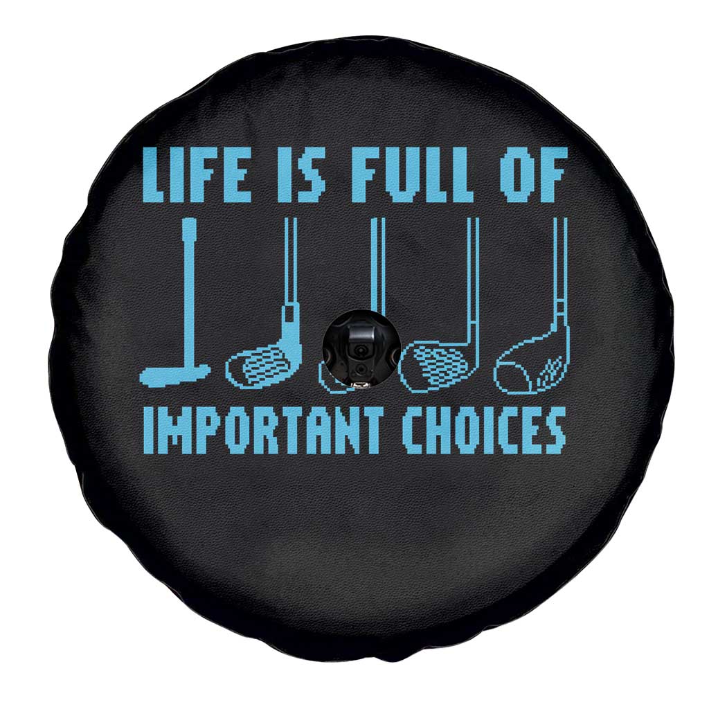 Funny Life is Full of Important Choices Golf Lovers Spare Tire Cover Golfing Clubs - Wonder Print Shop