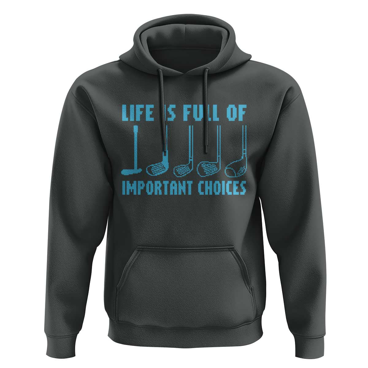 Funny Life is Full of Important Choices Golf Lovers Hoodie Golfing Clubs - Wonder Print Shop