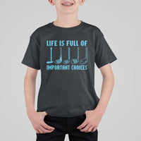 Funny Life is Full of Important Choices Golf Lovers T Shirt For Kid Golfing Clubs - Wonder Print Shop