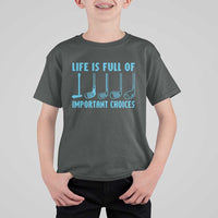Funny Life is Full of Important Choices Golf Lovers T Shirt For Kid Golfing Clubs - Wonder Print Shop
