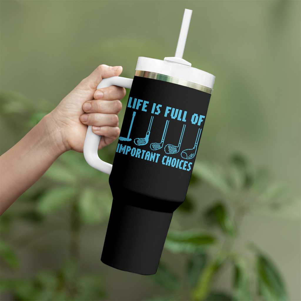 Funny Life is Full of Important Choices Golf Lovers Tumbler With Handle Golfing Clubs - Wonder Print Shop