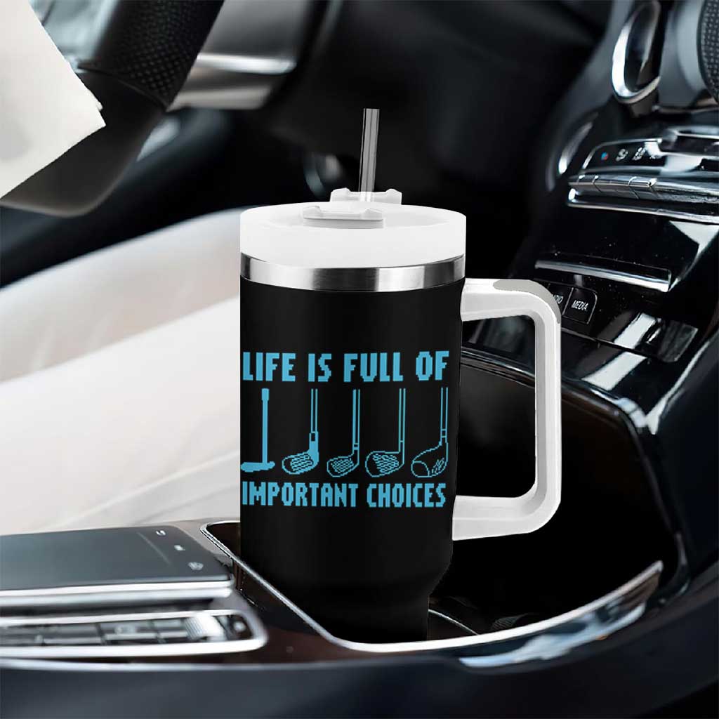 Funny Life is Full of Important Choices Golf Lovers Tumbler With Handle Golfing Clubs - Wonder Print Shop