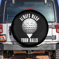 Funny Golf Spare Tire Cover Always Wash Your Balls Meme - Wonder Print Shop