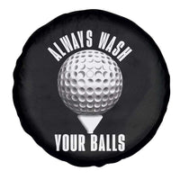 Funny Golf Spare Tire Cover Always Wash Your Balls Meme - Wonder Print Shop